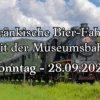 Der Schnapsstodl - *AUSVERKAUFT* Fränkische Bier-Fahrt Mit Der Museumsbahn Am 28.09.2025 2 Der Schnapsstodl - *AUSVERKAUFT* Fränkische Bier-Fahrt Mit Der Museumsbahn Am 28.09.2025 -Der-Schnapsstodl 28.09.2025
