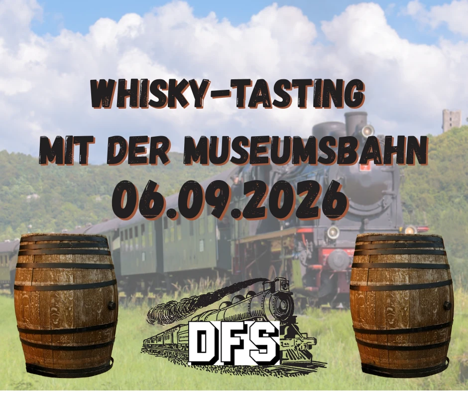 Der Schnapsstodl - Whisky-Tasting Mit Der Museumsbahn Am 06.09.2026 3 Der Schnapsstodl - Whisky-Tasting Mit Der Museumsbahn Am 06.09.2026