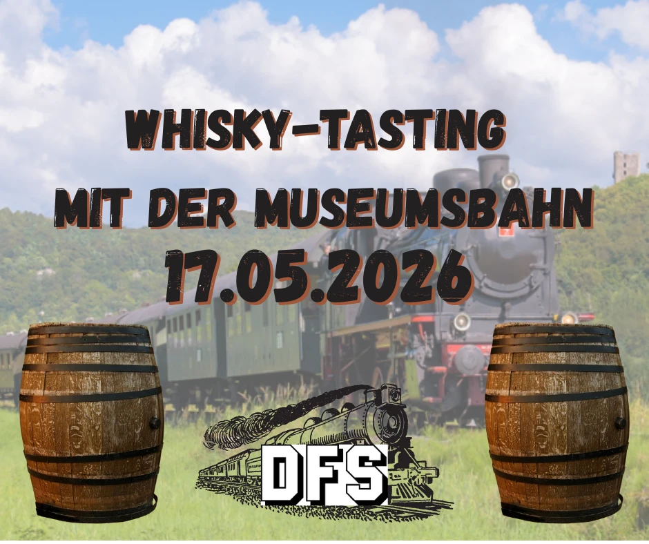 Der Schnapsstodl - Whisky-Tasting Mit Der Museumsbahn Am 17.05.2026 3 Der Schnapsstodl - Whisky-Tasting Mit Der Museumsbahn Am 17.05.2026